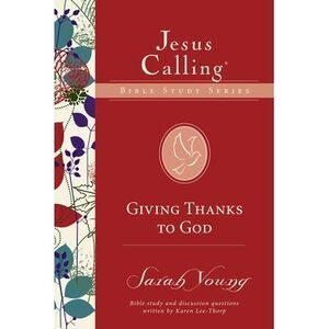 Giving Thanks to God -- Sarah Young
